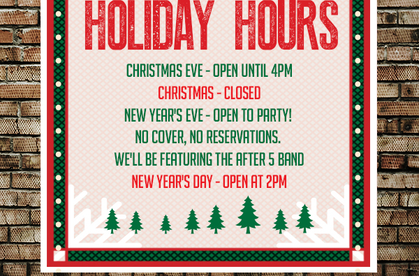 Holiday Hours
							See image for full details