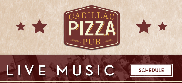 Cadillac Pizza Pub
							 See image for full details