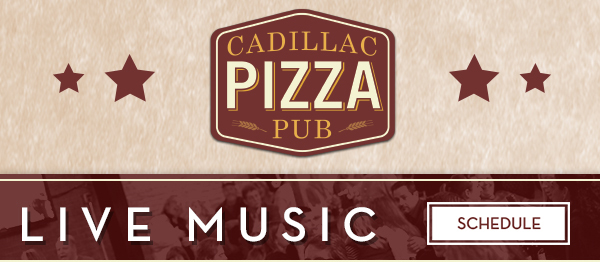 Cadillac Pizza Pub
											 See image for full details