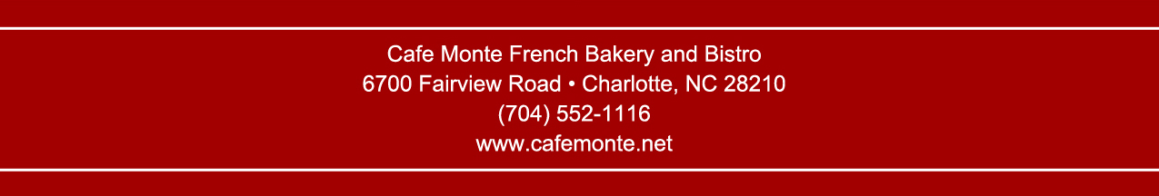 Call for reservations (704) 552.1116
							6700 Fairview Road, Charlotte, NC 28210
							www.cafemonte.net