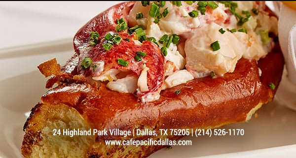 Make Your Reservations Today!
							 24 Highland Park Village, Dallas, TX 75205, (214) 526-1170
							 www.cafepacificdallas.com