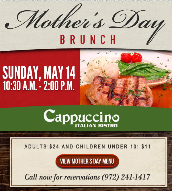 Mother's Day Brunch
							 View Menu
							 See image for full details