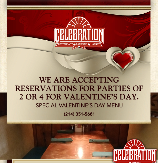 We are accepting reservations for parties or 2
							 or 4 for Valentine's Day
							 Special Valentine's Day Menu
							See image for details