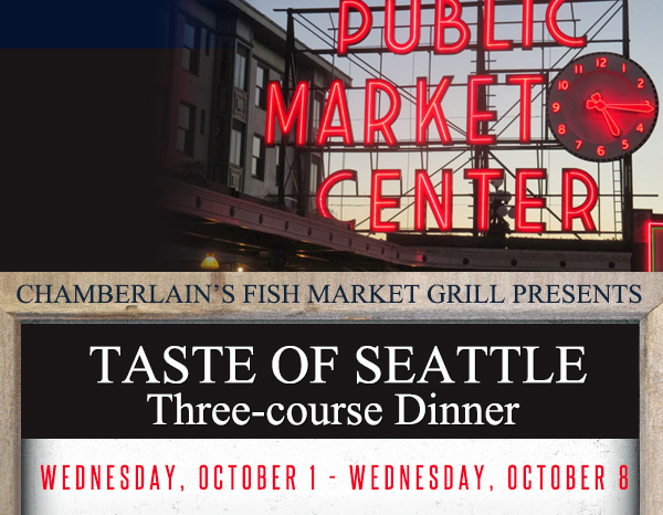 Taste of Seattle Three-Course Dinner
							Wednesday, October 1 - October 8