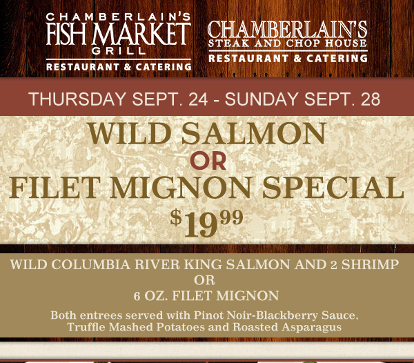 Wild Salmon OR Filet Mignon Special
							 $19.99
							 See image for full details