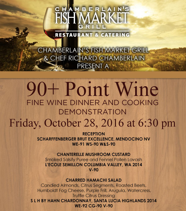 Ninety Point Plus Fine Wine Dinner and Cooking Demonstration
							 See image for details