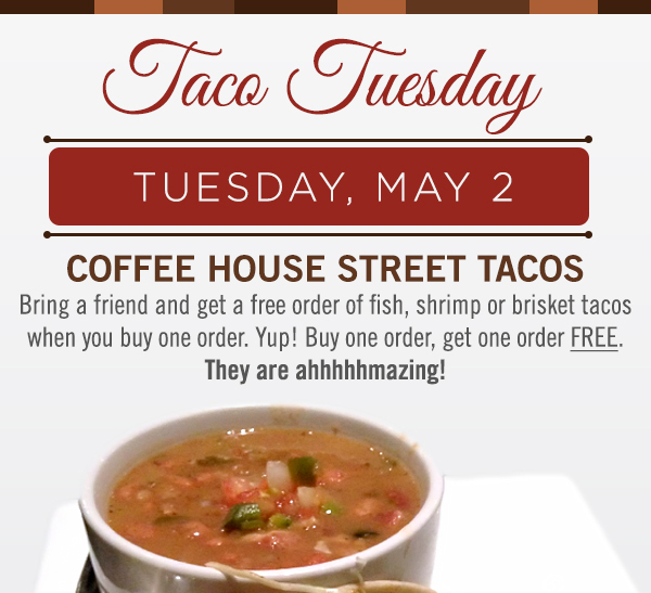 Taco Tuesday
							 See image for full details