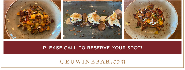 Find Your Location and Reserve! www.cruwinebar.com/locations-2