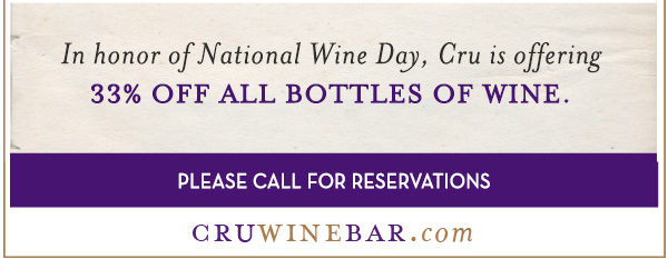 Find Your Location and Reserve! www.cruwinebar.com/locations-2