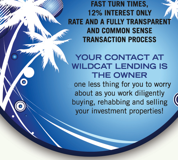 Call today or visit us online at
							 wildcatlending.com for more information