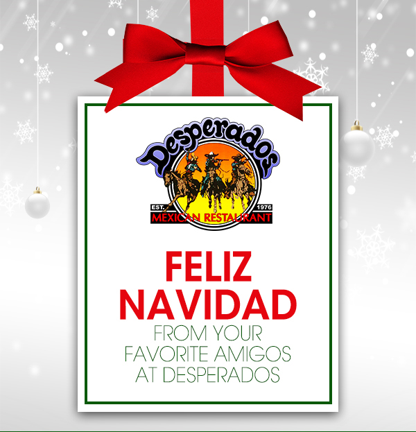 Feliz Navidad from your favorite amigos at Desperados