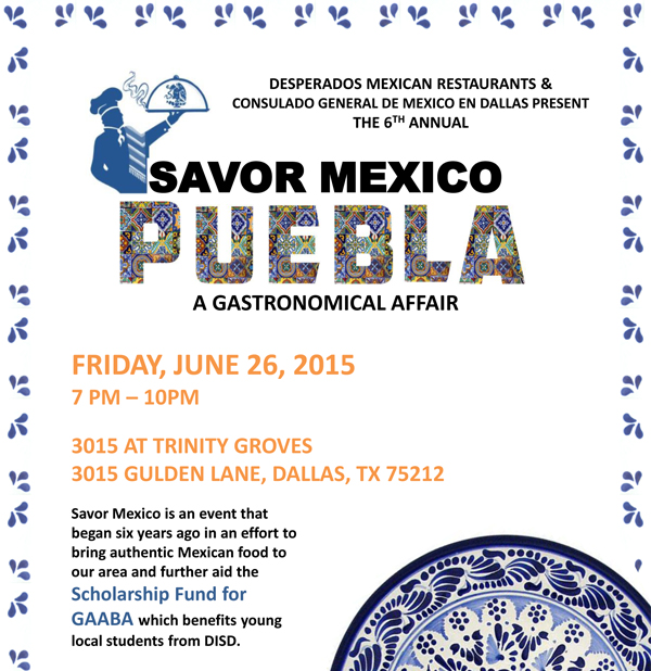 Savor Mexico Puebla - A Gastronomical Affair
							 Friday, June 26, 2015
							 7pm - 10pm
							 See image for full details