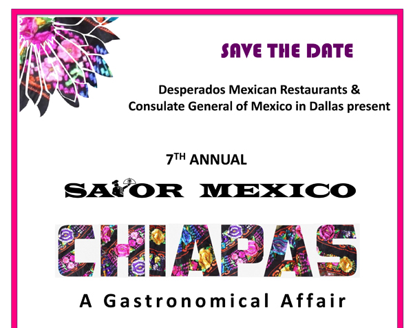 Savor Mexico Chiapas
							 - A Gastronomical Affair
							 Saturday, June 11 2016
							 7pm - 10pm
							 See image for full details