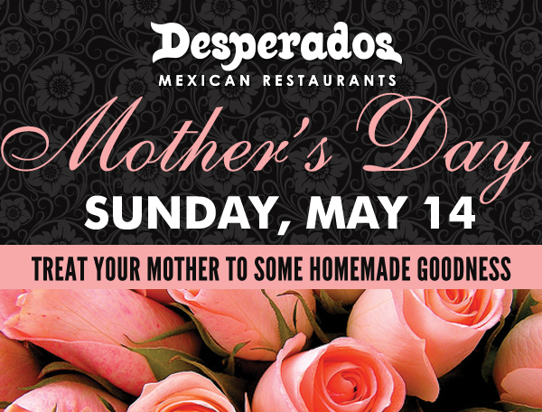 Mother's Day
							 Sunday, May 14
							 See image for full details