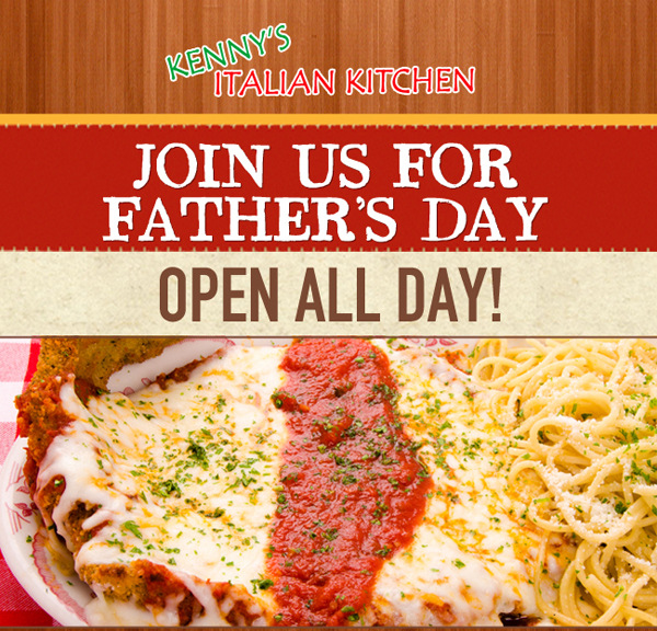 Kenny's Italian Kitchen

Join us for Father's Day
Open All Day!