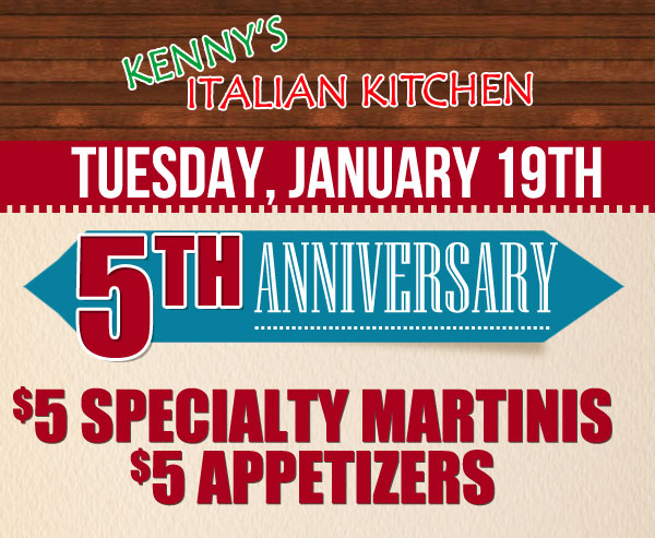 Kenny's Italian Kitchen 5th Anniversary
							 See image for full details