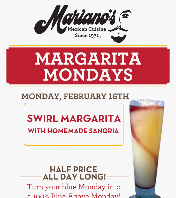 Margarita Mondays
							Half Price All Day Long! Turn your blue Monday into a 100% Blue Agave Monday!
							www.laharanch.com