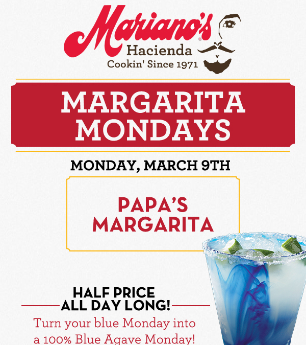 Margarita Mondays
							Half Price All Day Long! Turn your blue Monday into a 100% Blue Agave Monday!
							www.laharanch.com