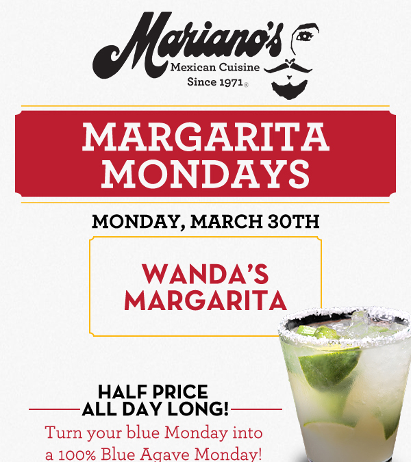 Margarita Mondays
							Half Price All Day Long! Turn your blue Monday into a 100% Blue Agave Monday!
							www.laharanch.com