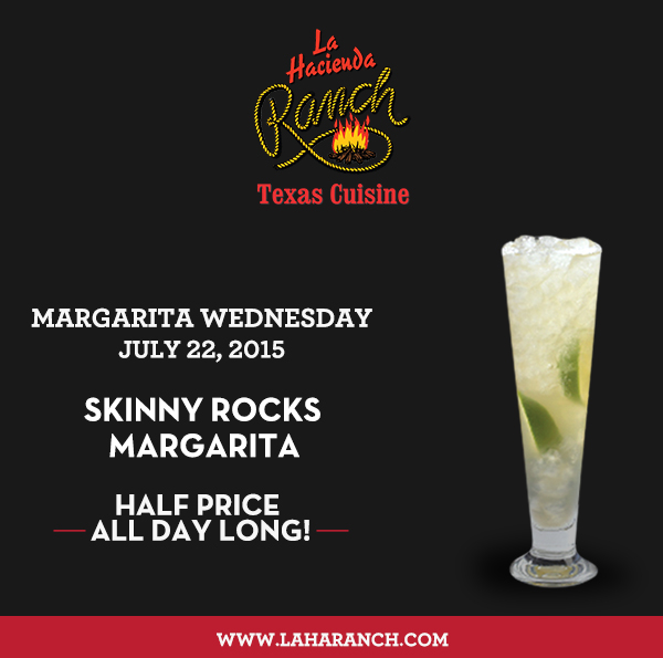 Margarita Wednesdays
							www.laharanch.com