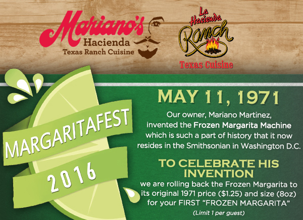 Margaritafest
							 May 5th - 11th
							 ($1.25) for your first 8oz frozen margarita!
							 See image for full details