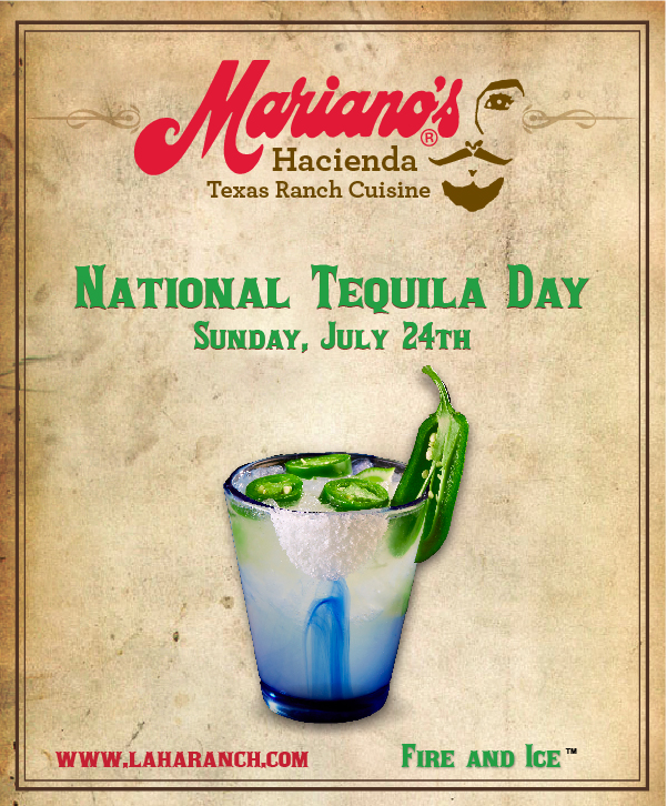 National Tequila Day
							 Sunday, July 24th
							 www.laharanch.com