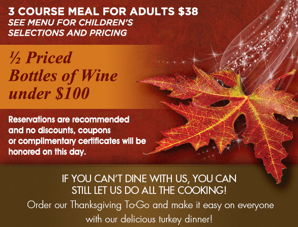 3 course meal for adults $38
							See menu for children's selections and pricing
							1/2 priced bottles of wine under $100
							See image for full details