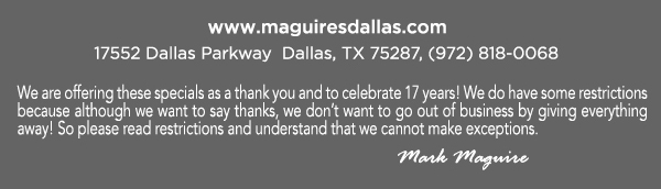 Reservations Recommended (972) 818-0068
									17552 Dallas Parkway, Dallas, TX 75287
									www.maguiresdallas.com