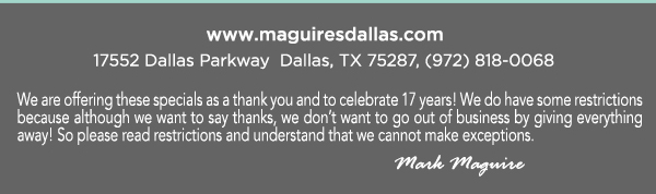 Reservations Recommended (972) 818-0068
									17552 Dallas Parkway, Dallas, TX 75287
									www.maguiresdallas.com