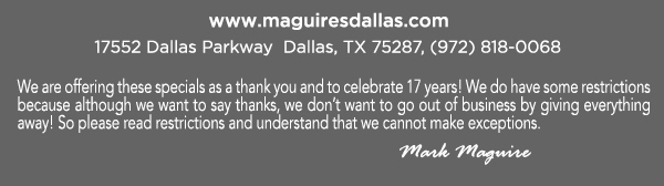 Reservations Recommended (972) 818-0068
									17552 Dallas Parkway, Dallas, TX 75287
									www.maguiresdallas.com