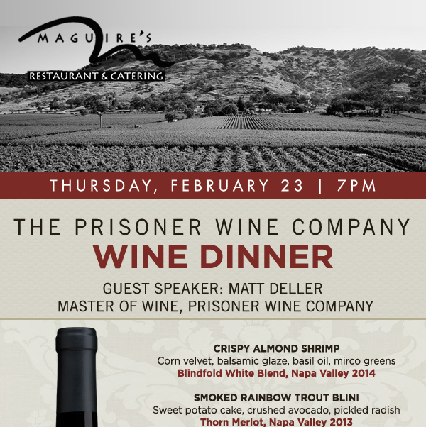 The Prisoner Wine Dinner
							 See image for full details