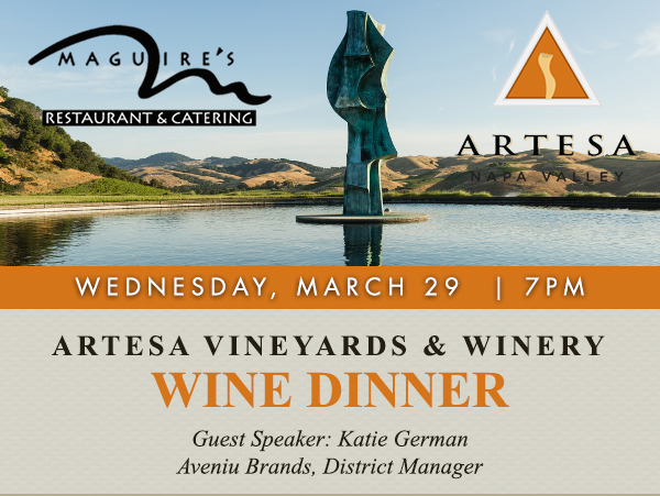 Artesa Vineyards Wine Dinner
							 See image for full details