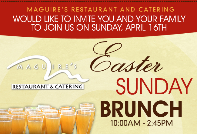 Easter Sunday Brunch
							 See image for full details