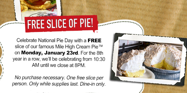 Free Slice of Pie!
							 See image for details