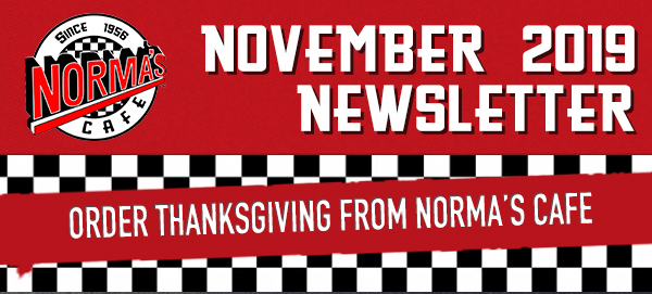 Norma's Cafe Newsletter