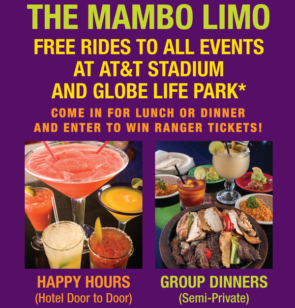 The Mambo Limo
							 Free ride to all events at AT&T Stadium and Globe Life Park
							 See image for details