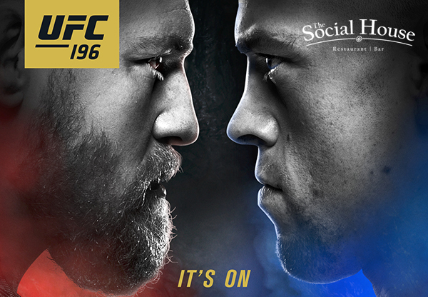 UFC 196
							 McGregor vs Diaz
							 See image for full details