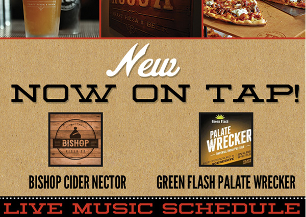 New on Tap!
							 Bishop Cider Nectar
							 Green Flash Palate Wrecker