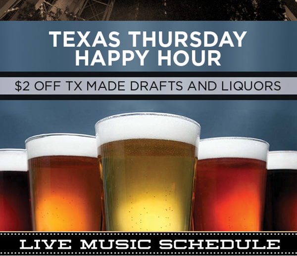 Texas Thursday Happy Hour
							 See image for full details