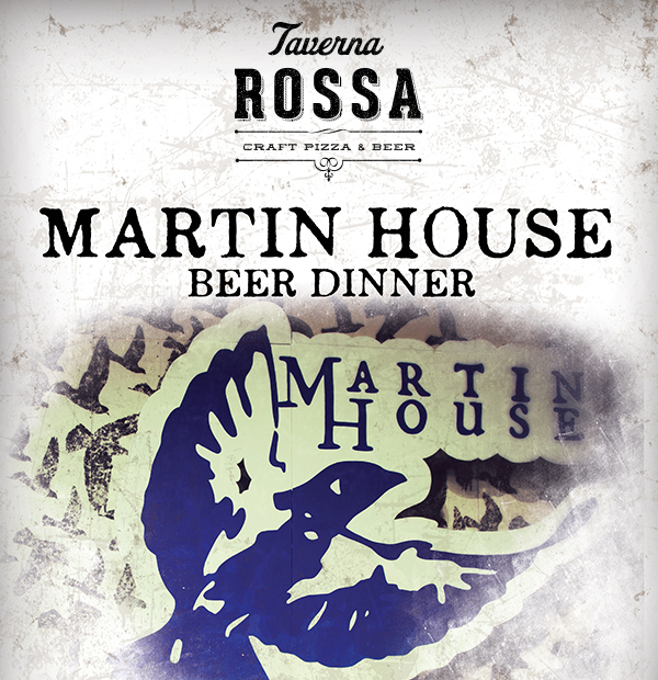 Martin House Beer Dinner
							 See image for full details