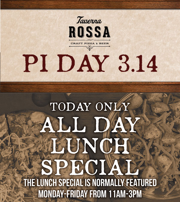 Taverna Rossa
							 Lunch Special
							 See image for full details