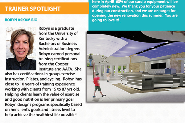 Renovations Update
							 Trainer Spotlight
							 See image for full details