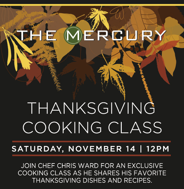 Thanksgiving Cooking Class
							 Saturday, November 14 - 12pm
							 See image for details