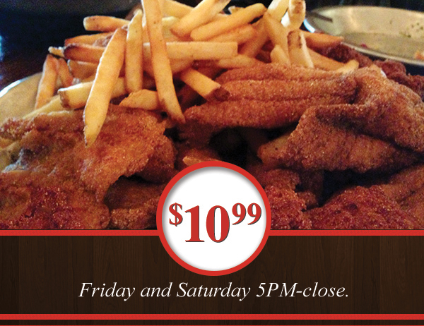 Back by popular demand
							 Fried Catfish - $10.99
							 See image for details